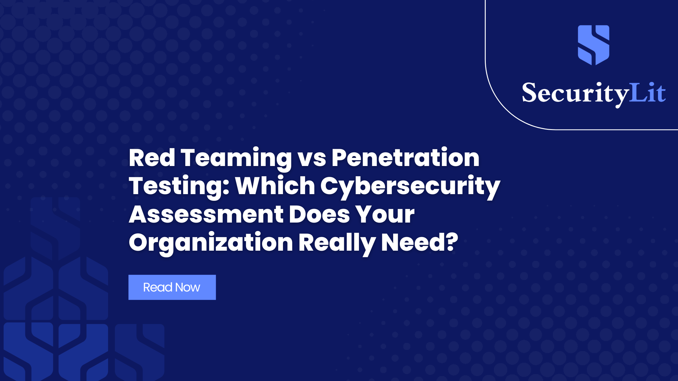 Red Teaming vs Penetration Testing: Which Cybersecurity Assessment Does ...