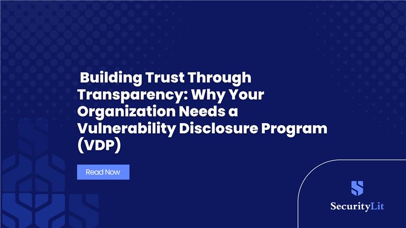 Building Trust Through Transparency: Why Your Organization Needs a ...